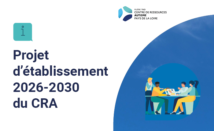 Projet d'établissement 2026-2030 du CRA